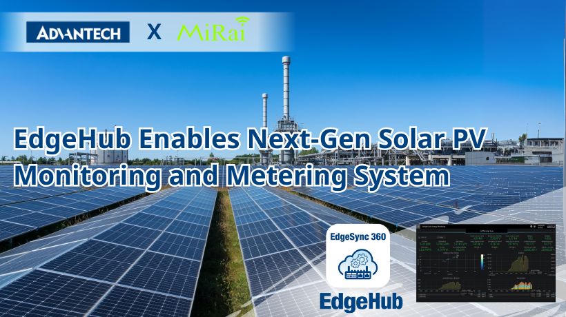 Mirai Electronics, Singapore’s Leading Solar Photovoltaic Manufacturer, Builds Next-Gen Solar PV Monitoring and Metering System with EdgeHub